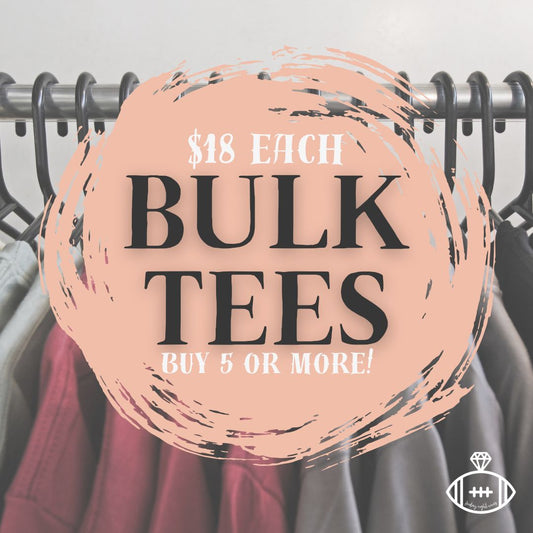 Bulk T-Shirts ($18 Each)