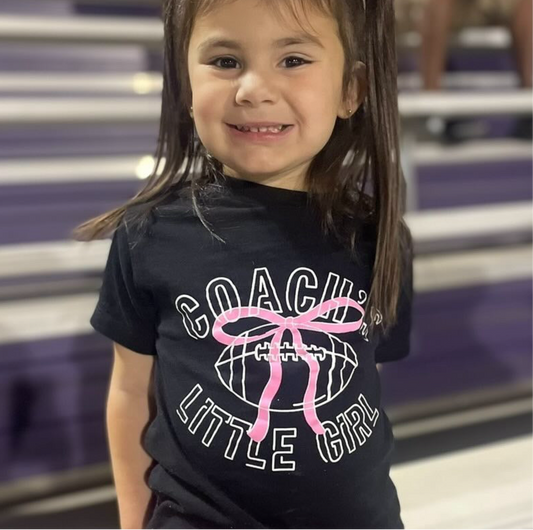 Coach's Little Girl - TEE/LONG SLEEVE/SWEATSHIRT