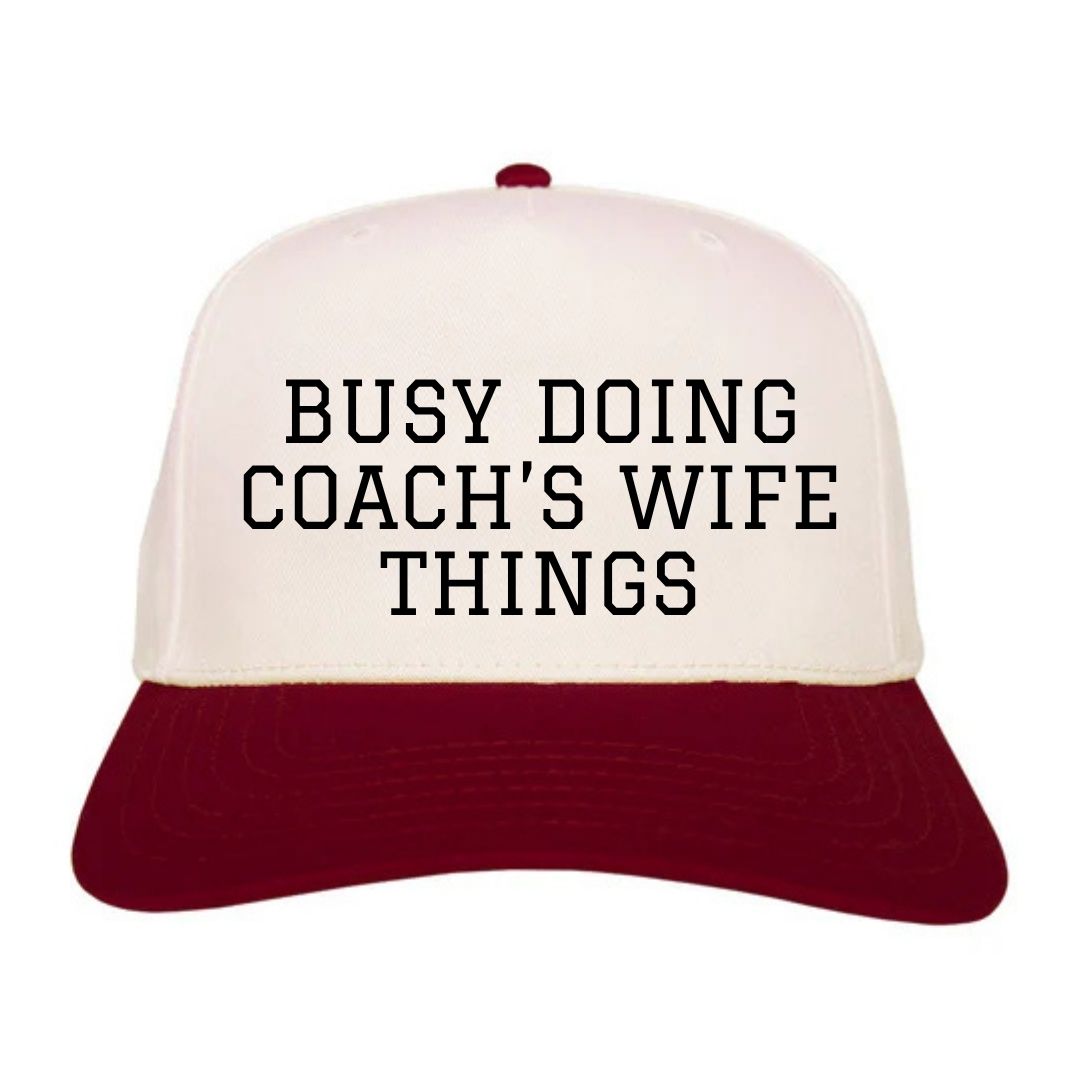 Busy Doing Coach's Wife Things Hat