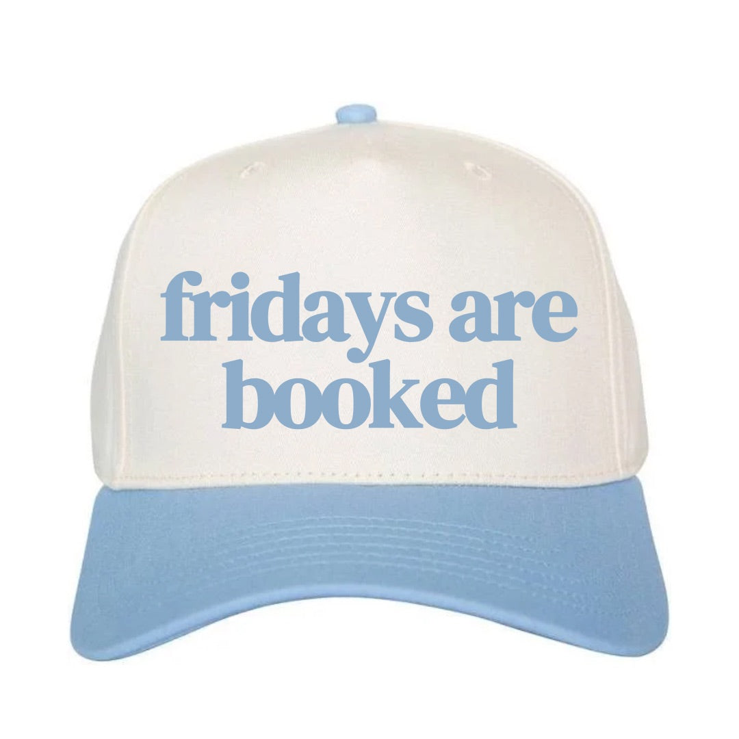 Fridays Are Booked Hat