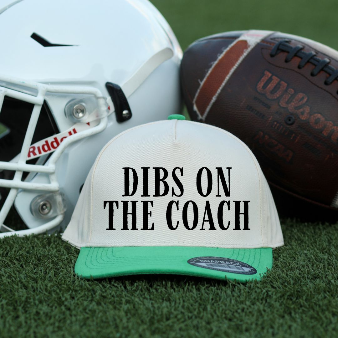 Dibs On the Coach Hat