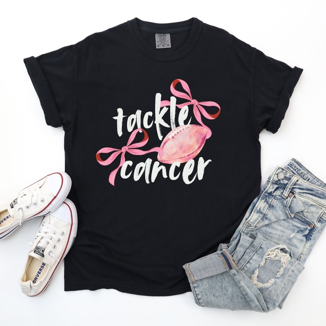 Tackle Cancer Tee/Sweatshirt (PREORDER)