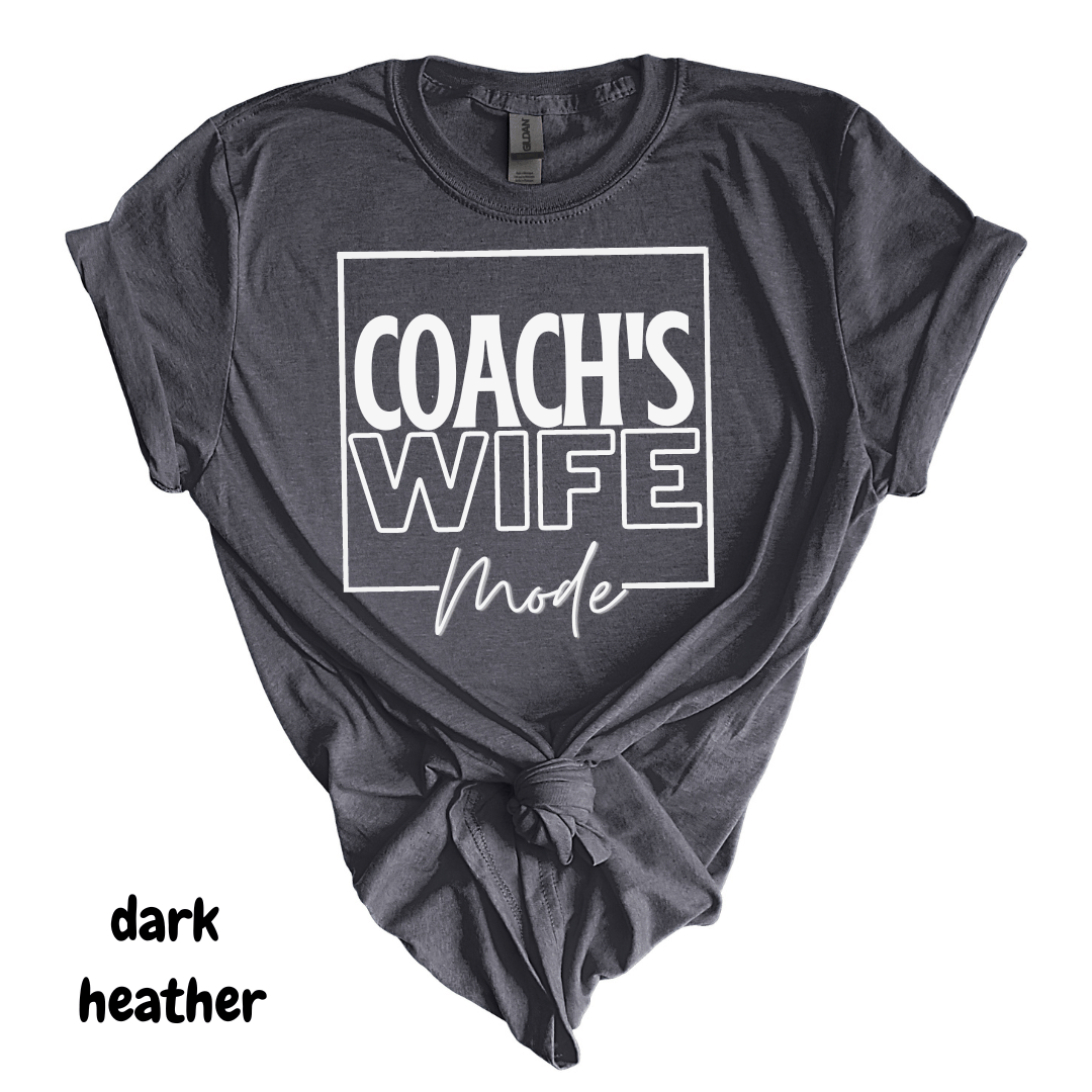 Coach's Wife Mode Tee