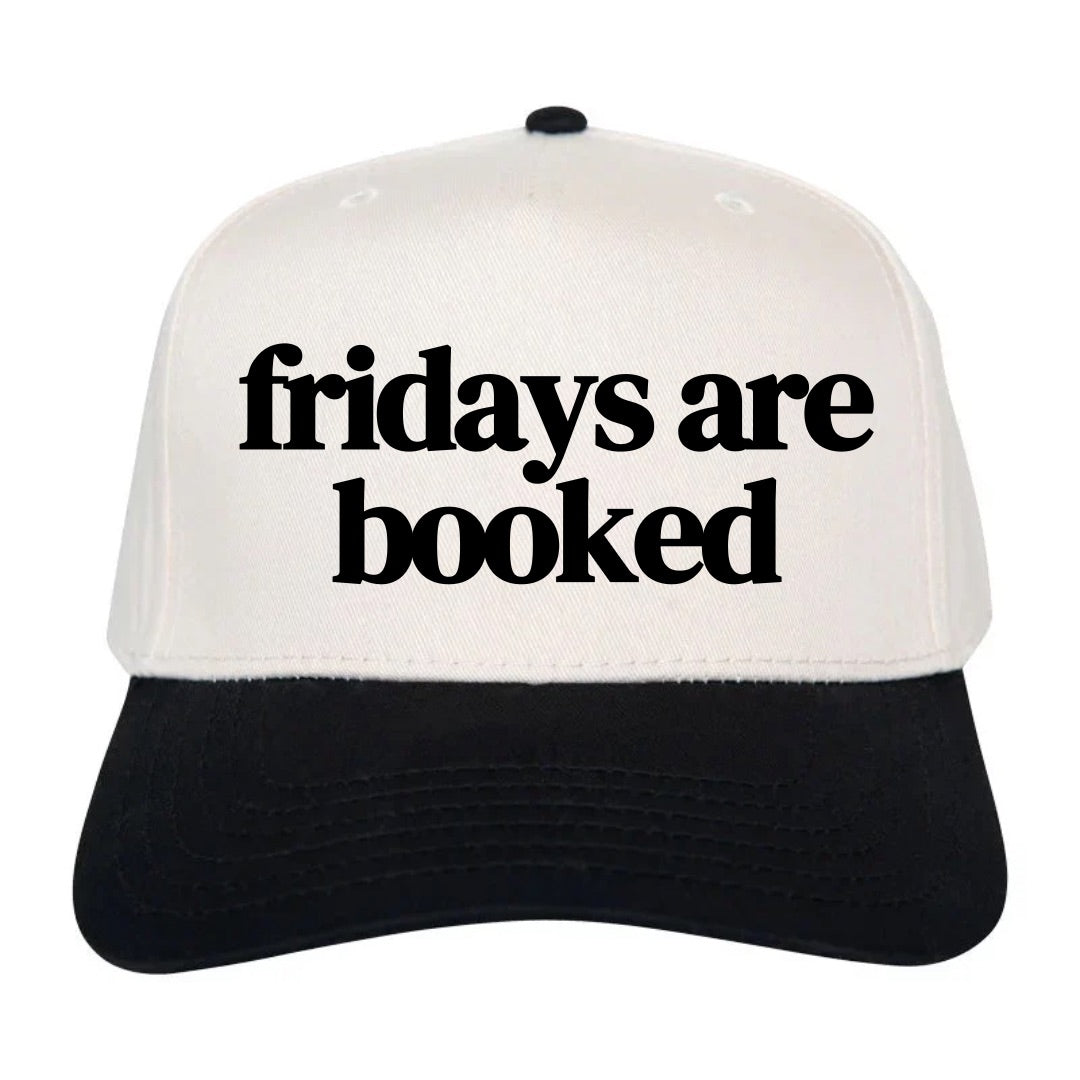 Fridays Are Booked Hat
