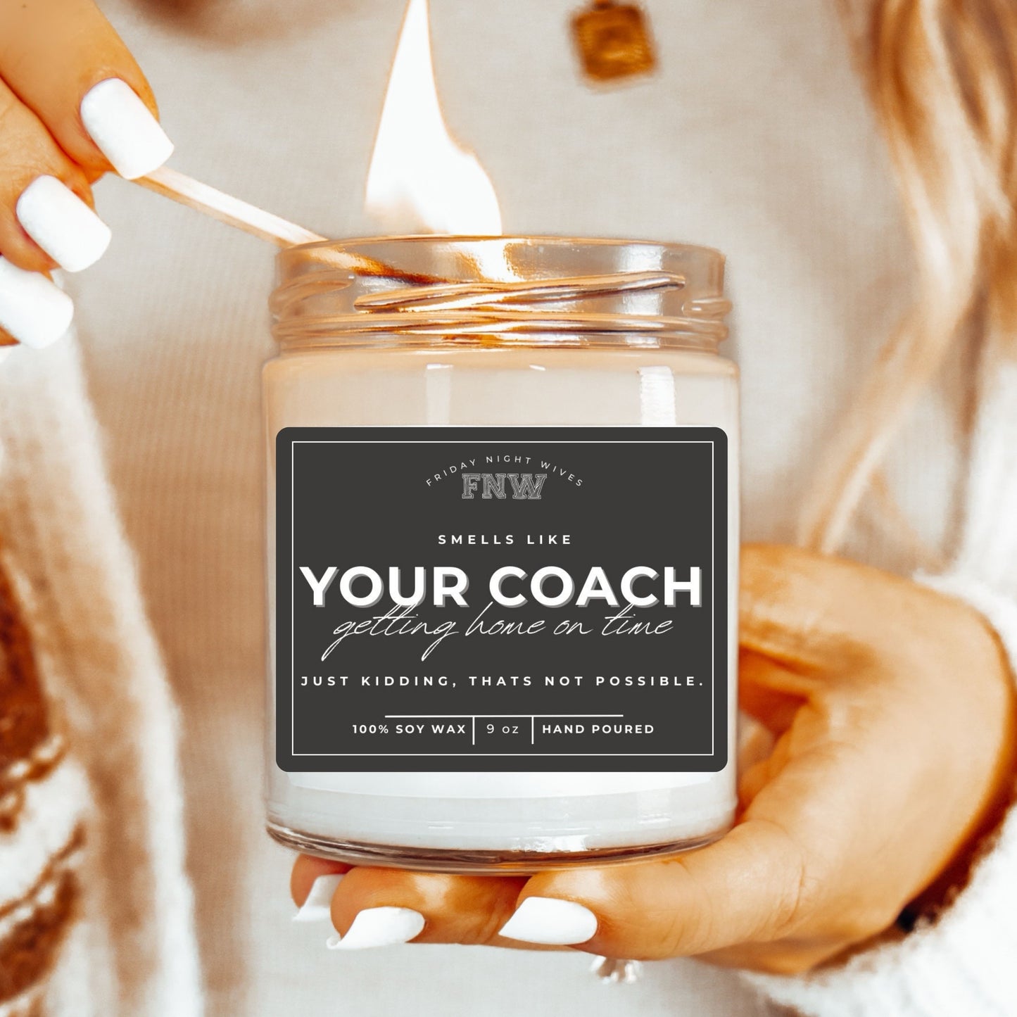 Smells Like "Your Coach Getting Home on Time" 9 oz Candle