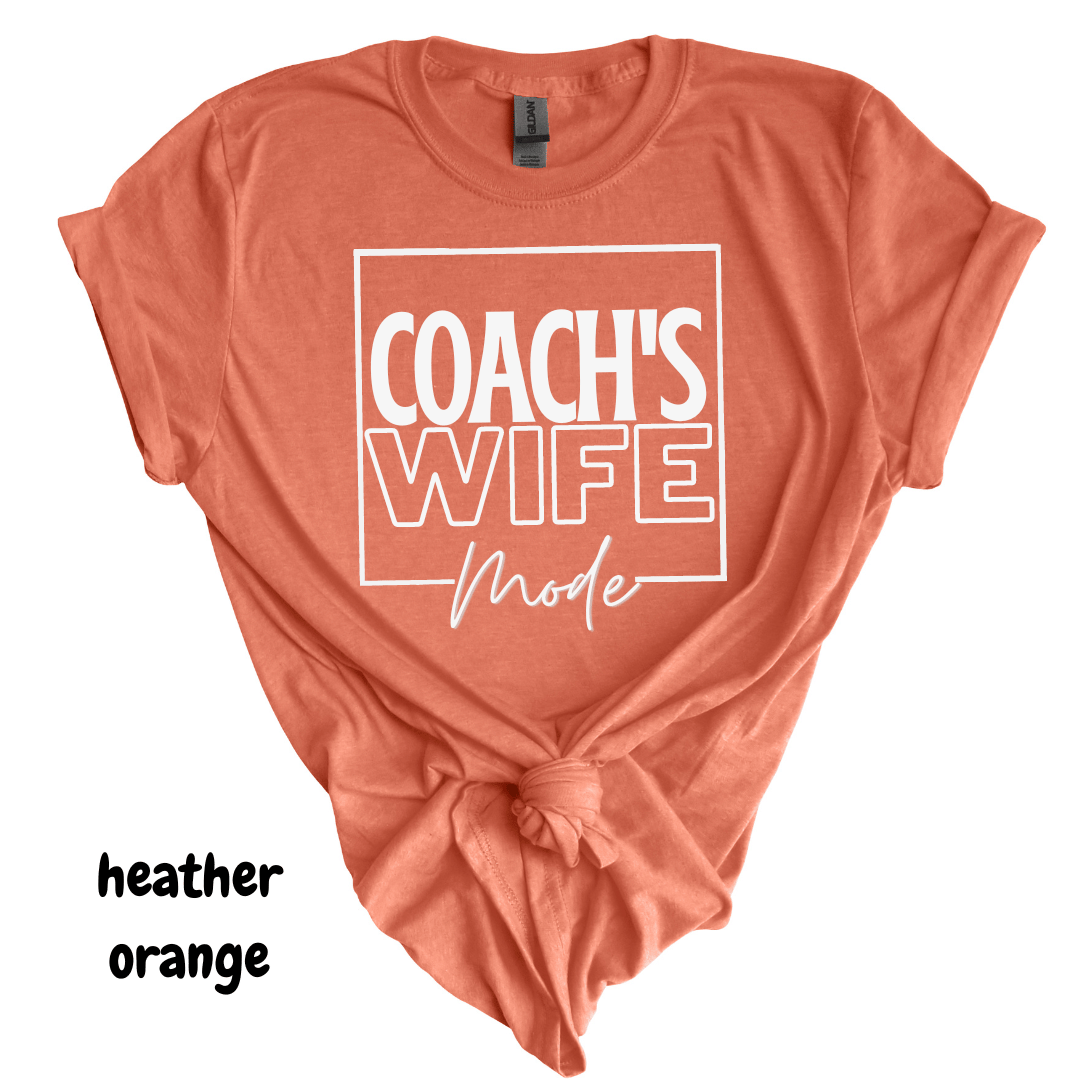 Coach's Wife Mode Tee
