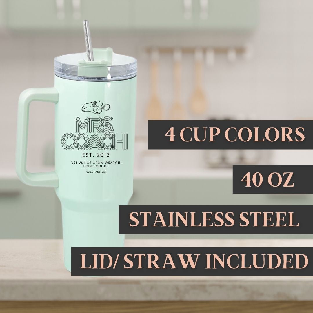Mrs. Coach 40 oz Tumbler (4 Cup Colors)