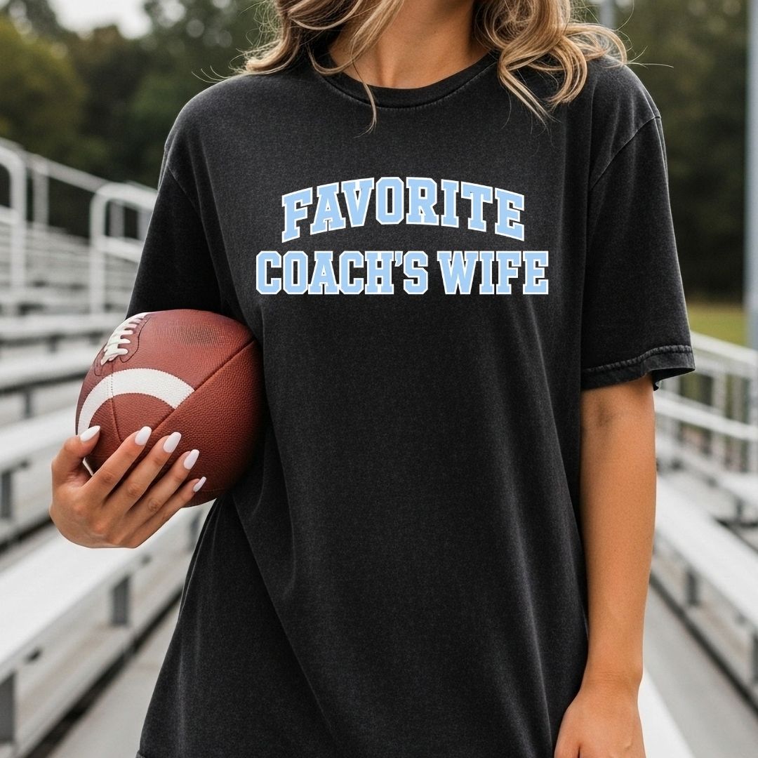 Favorite Coach's Wife Tee