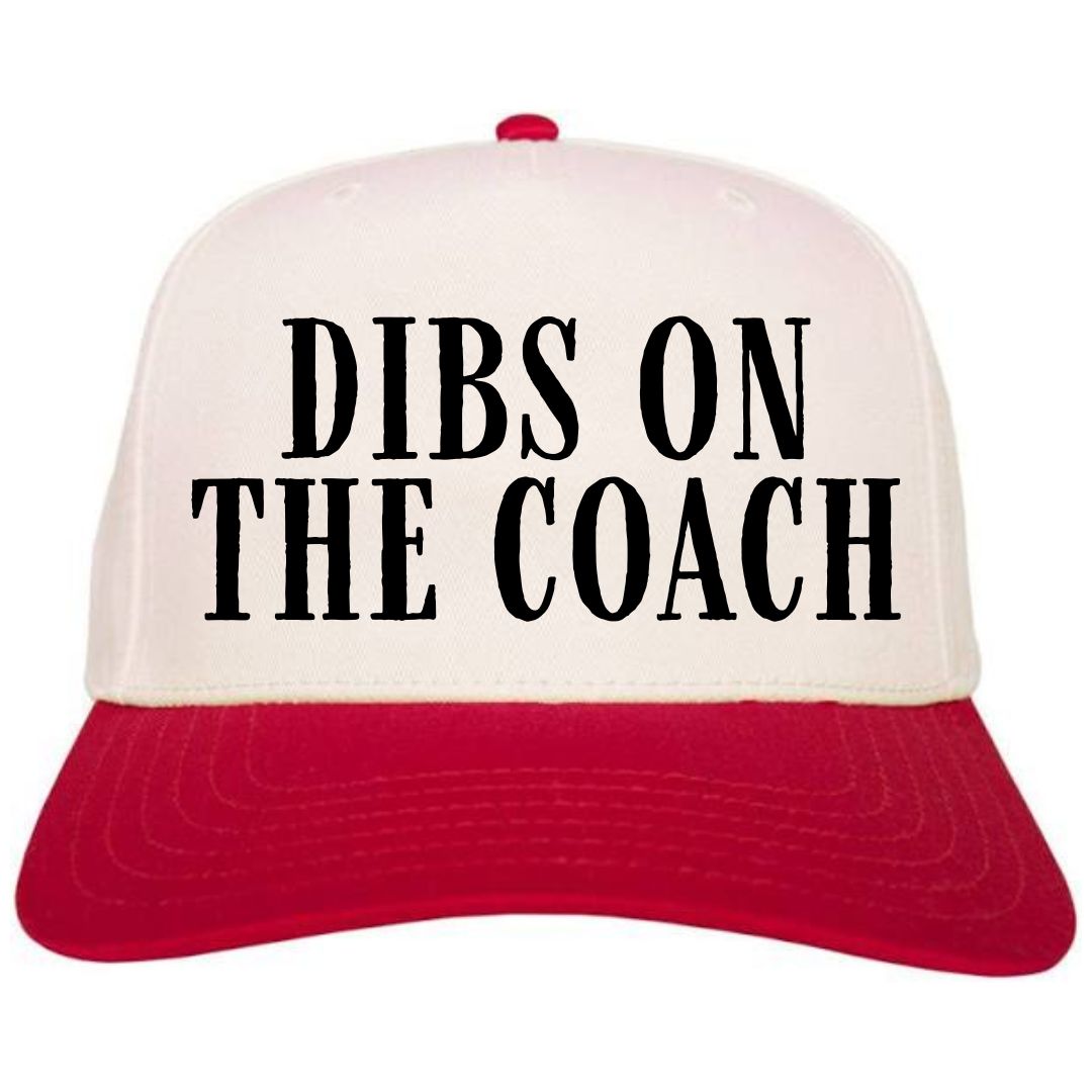 Dibs On the Coach Hat