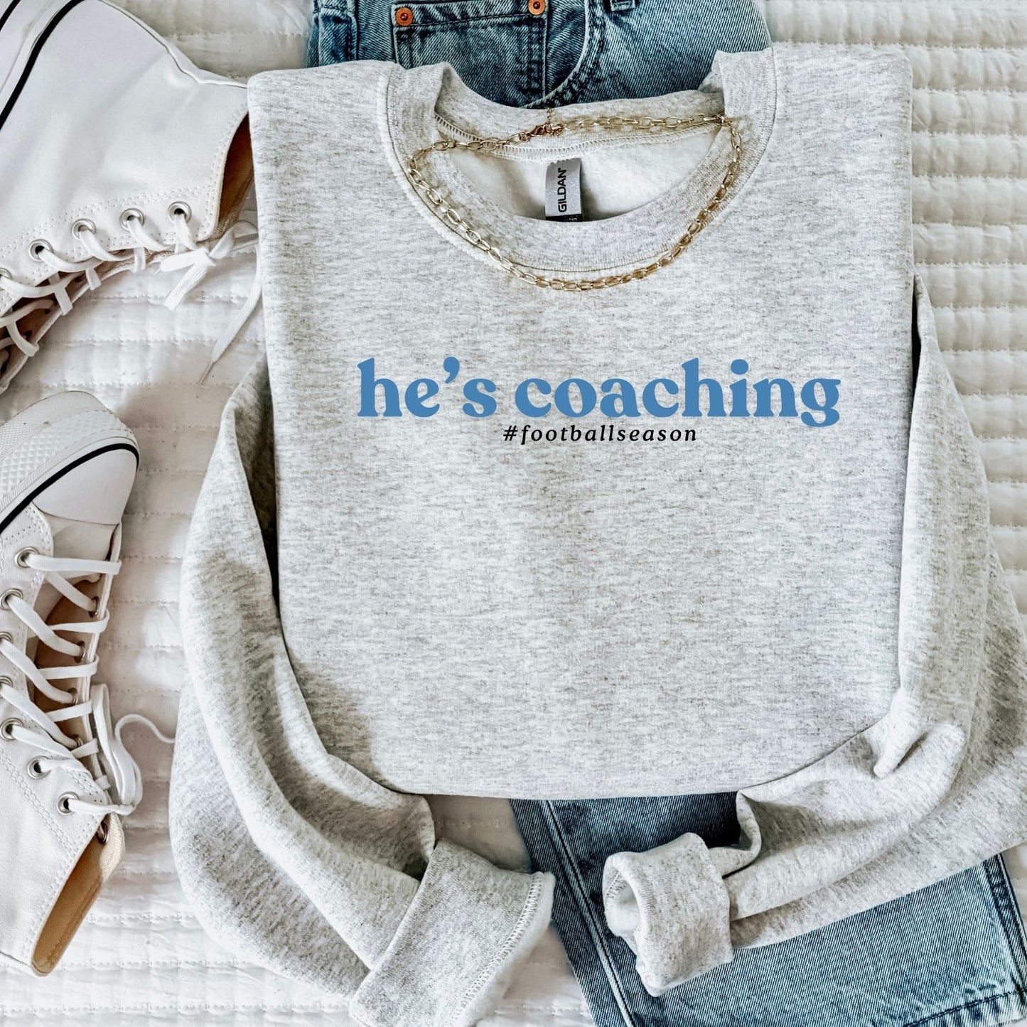 He’s Coaching Sweatshirt