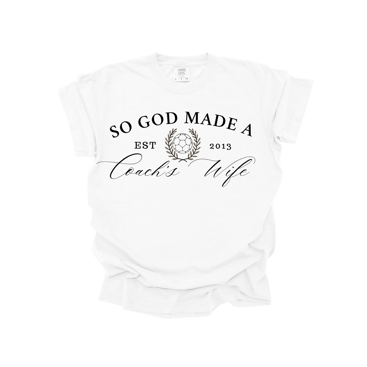 So God Made a Coach's Wife Tee