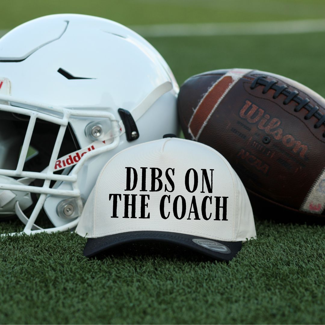 Dibs On the Coach Hat