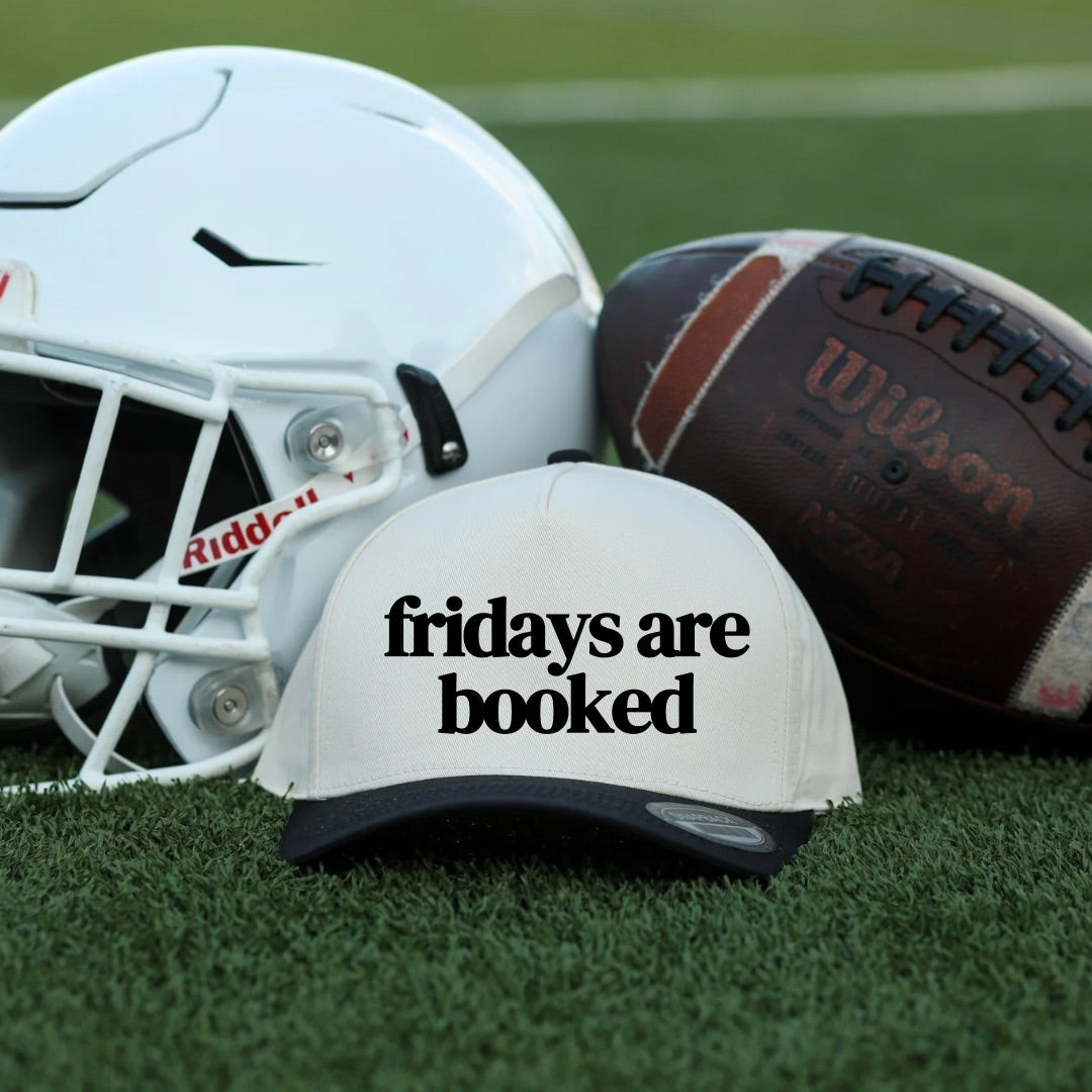 Fridays Are Booked Hat