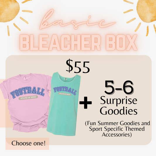 Basic Bleacher Box - PREORDER