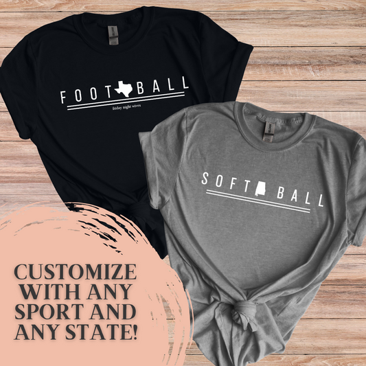 Friday Night Wives State Tee- Fully Customize!