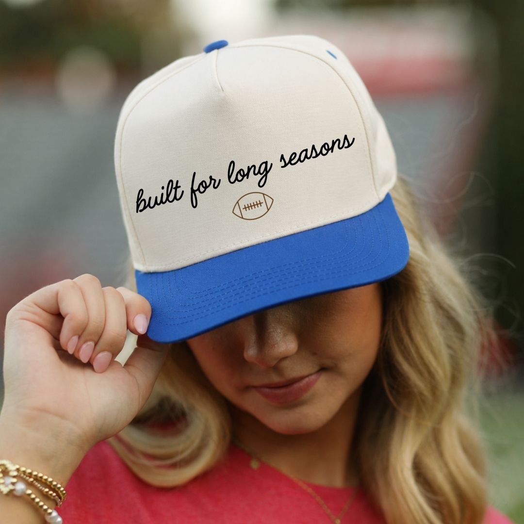 Built for Long Seasons Hat