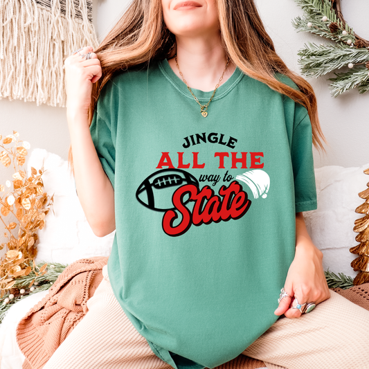 Jingle all the Way to State Christmas Tee/Sweatshirt
