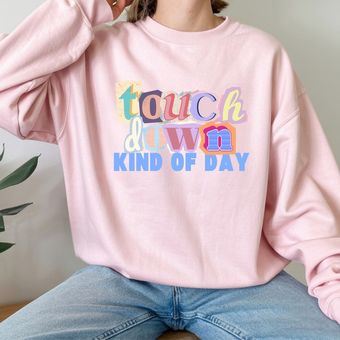 TOUCHDOWN Kinda Day Tee/Sweatshirt