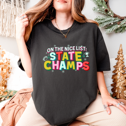 On the Nice List: STATE CHAMPS Christmas Tee/Sweatshirt