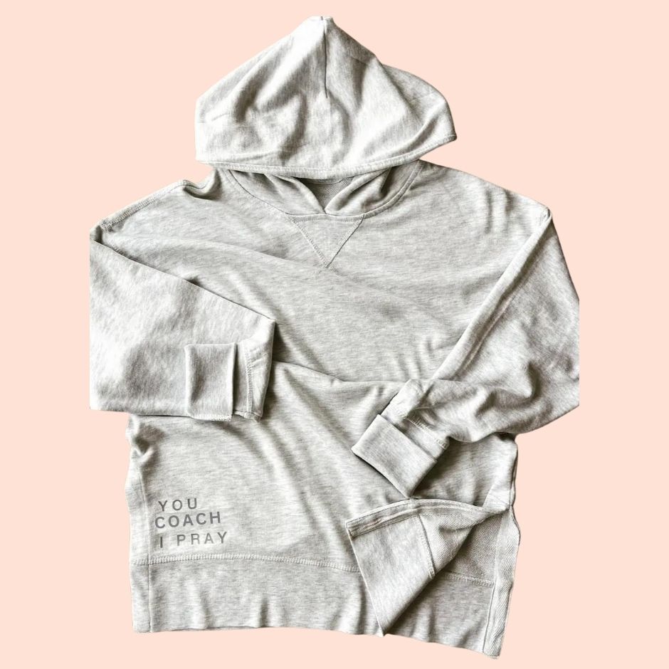 You Coach I Pray Light Summer Hooded Sweatshirt Open One Day