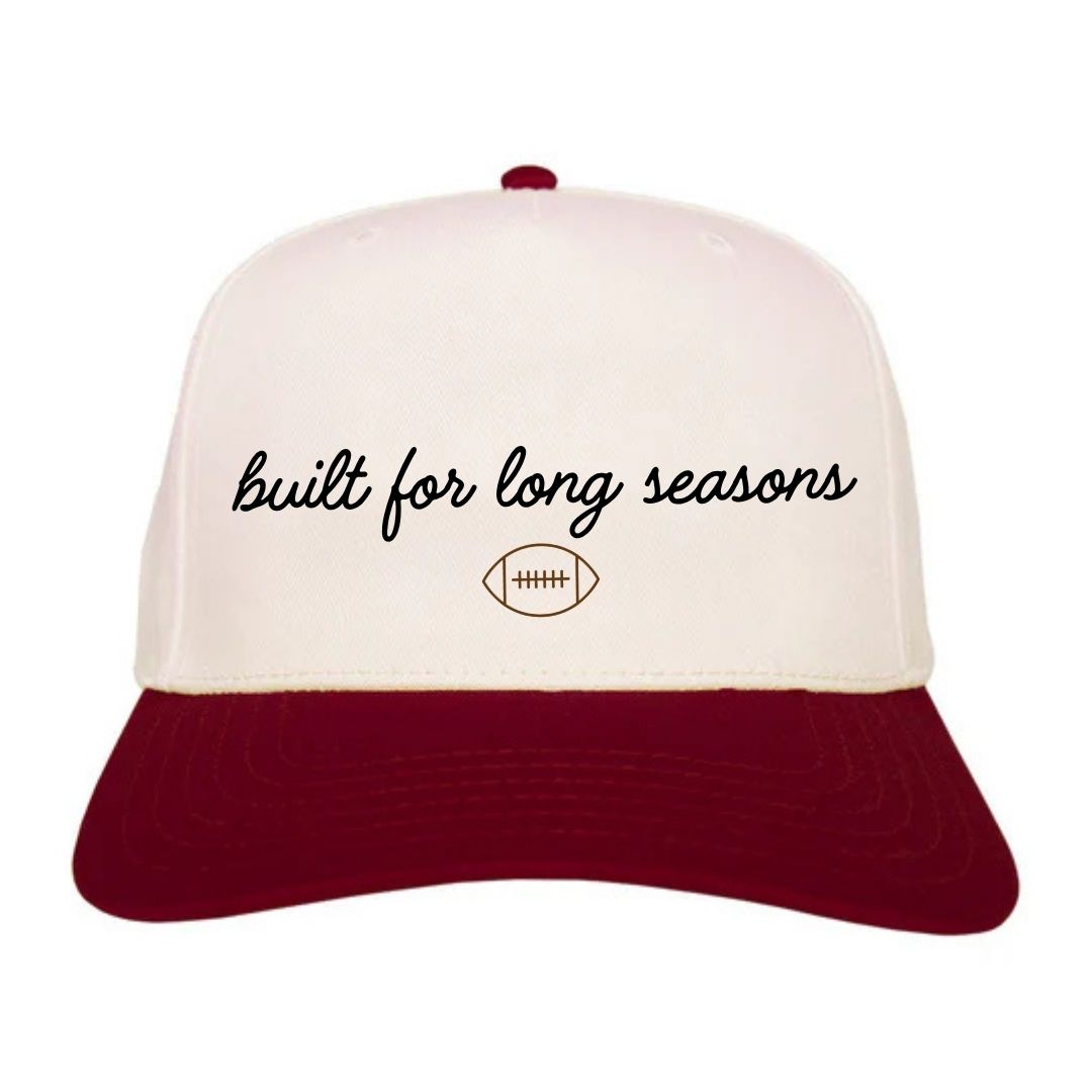 Built for Long Seasons Hat