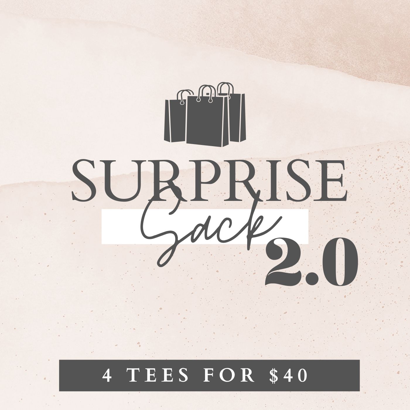 Surprise Sack 2.0! 4 Surprise Tees at 65% Off