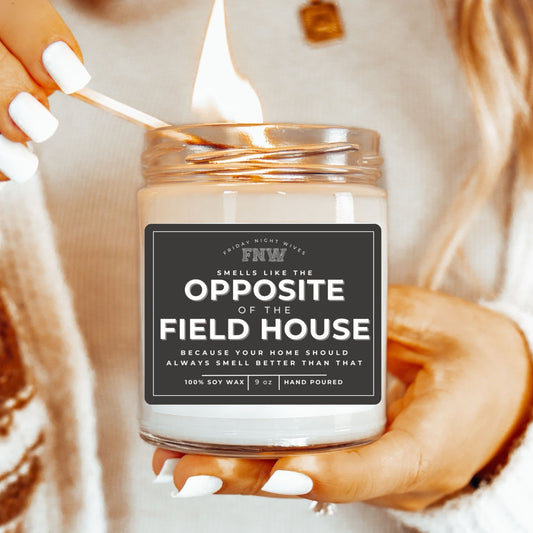 Smells like the "Opposite of the Field House" 9 oz Candle