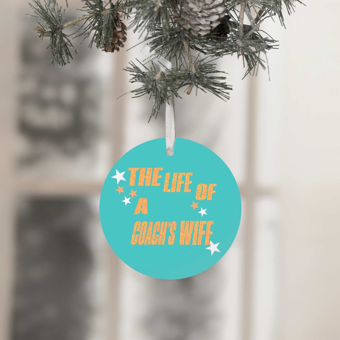 The Life of a Coach's Wife Ornament