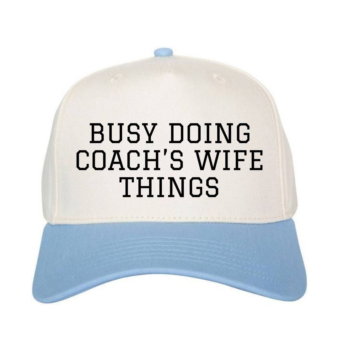 Busy Doing Coach's Wife Things Hat
