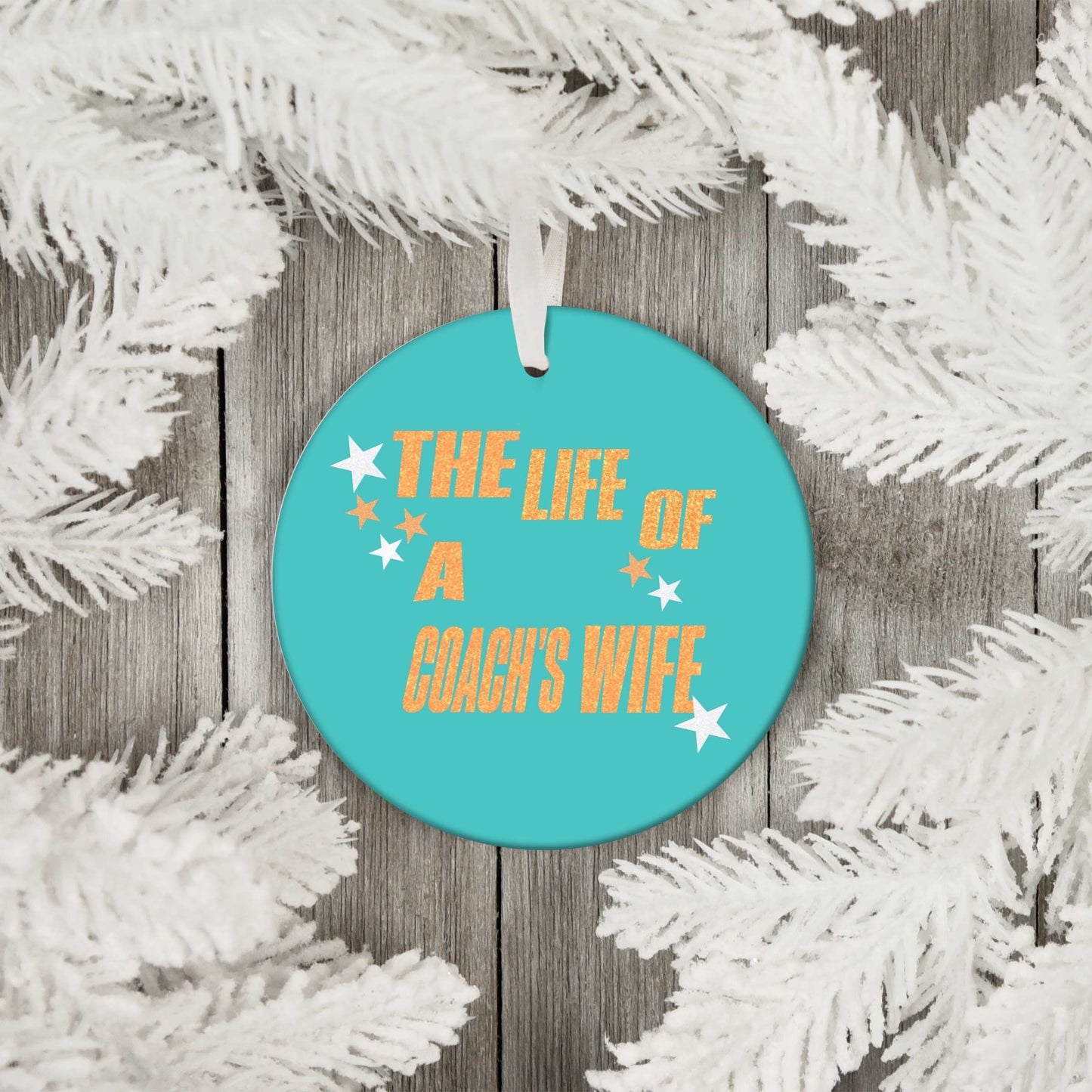 The Life of a Coach's Wife Ornament