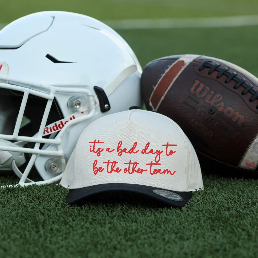 Cursive It’s a Bad Day to Be the Other Team Hat