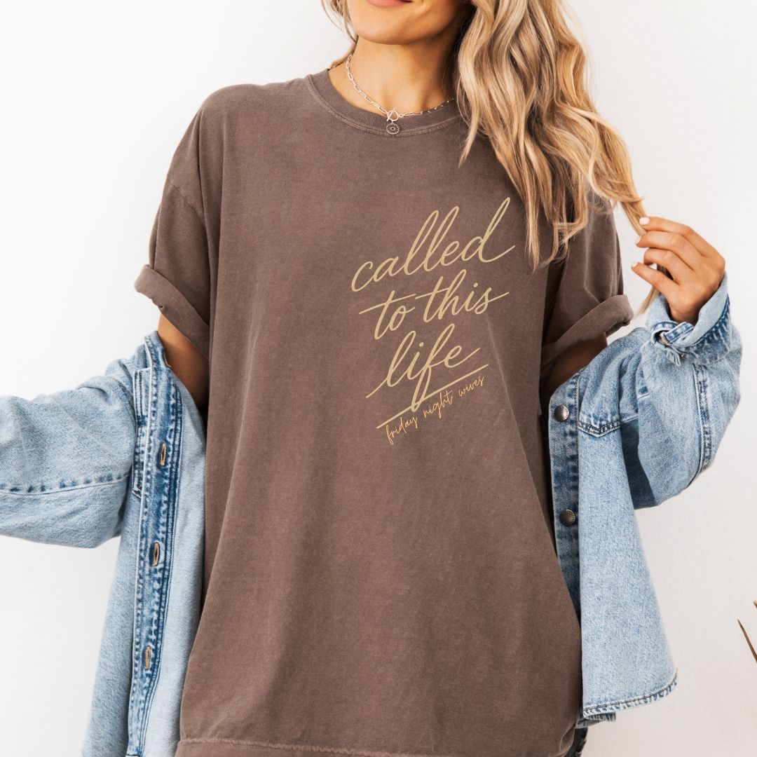 Called To This Life Tee