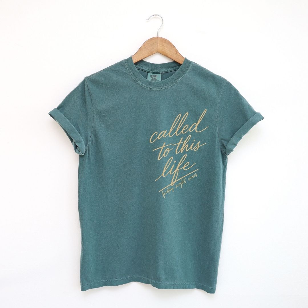 Called To This Life Tee