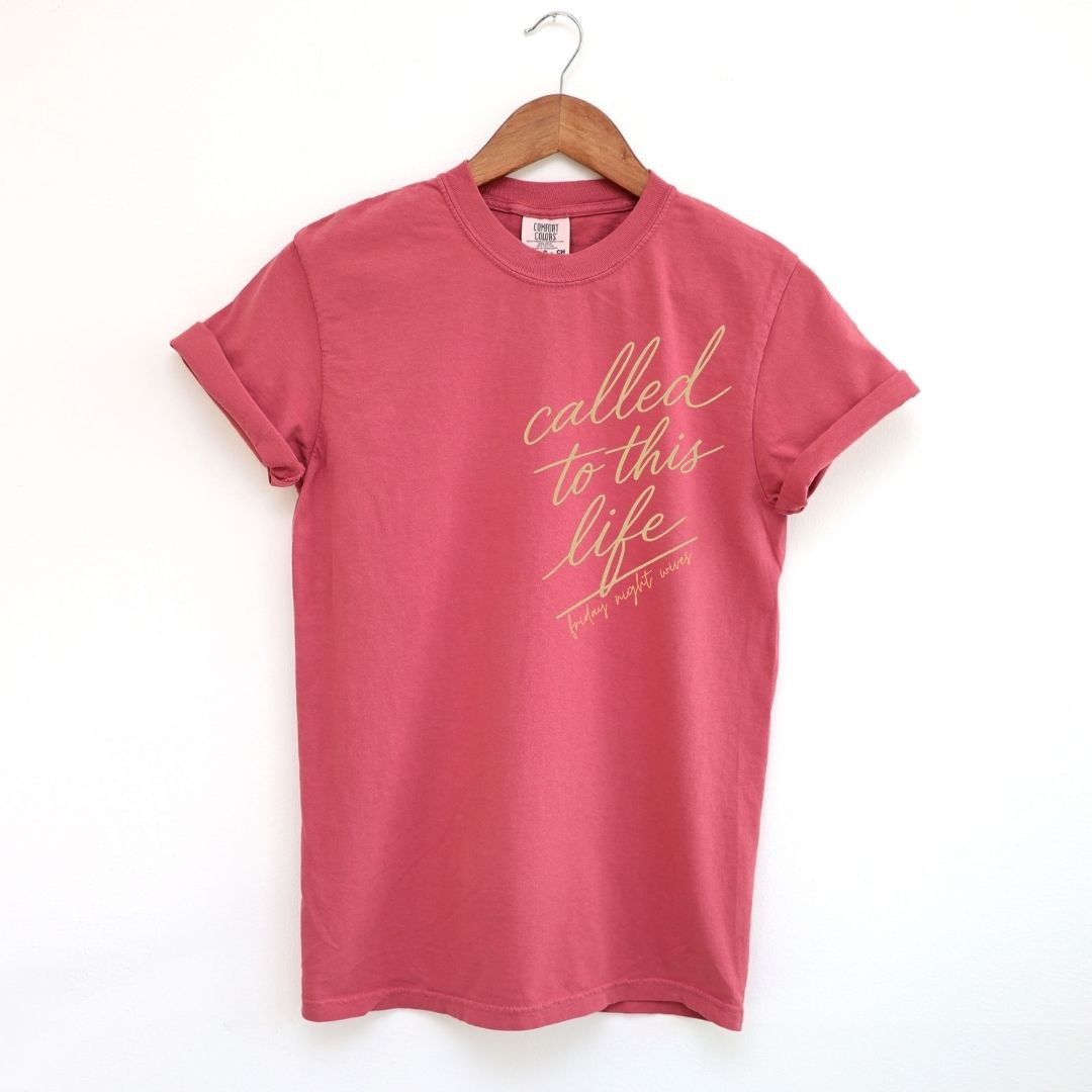 Called To This Life Tee