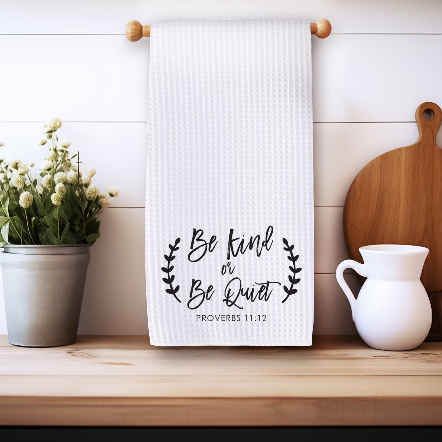 Be Kind or Be Quiet Kitchen Hand Towel