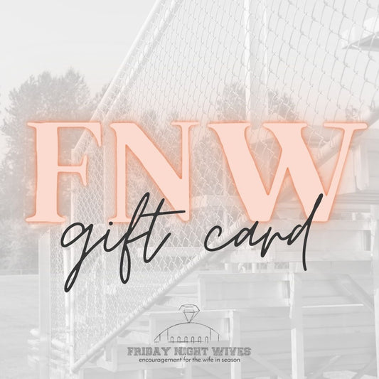 Friday Night Wives Gift Card!