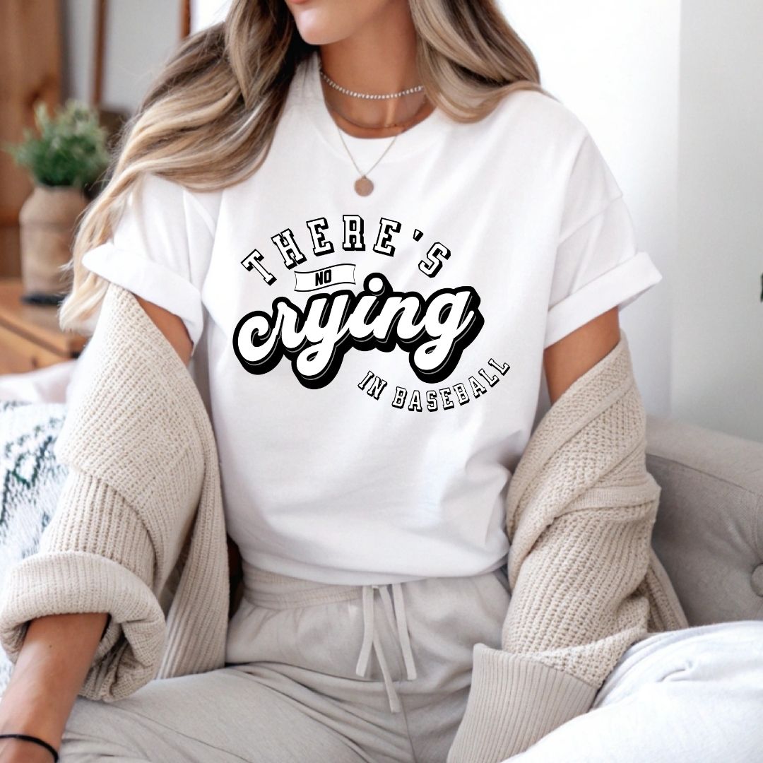 There's No Crying in Baseball Tee