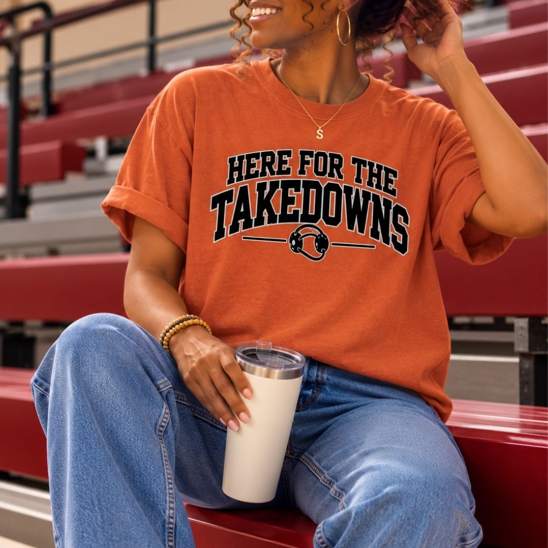 Here for the Takedowns Tee