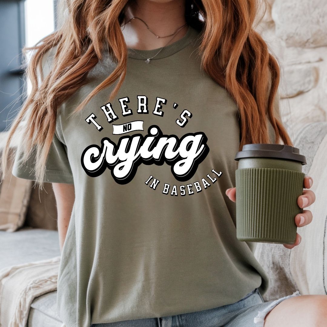 There's No Crying in Baseball Tee