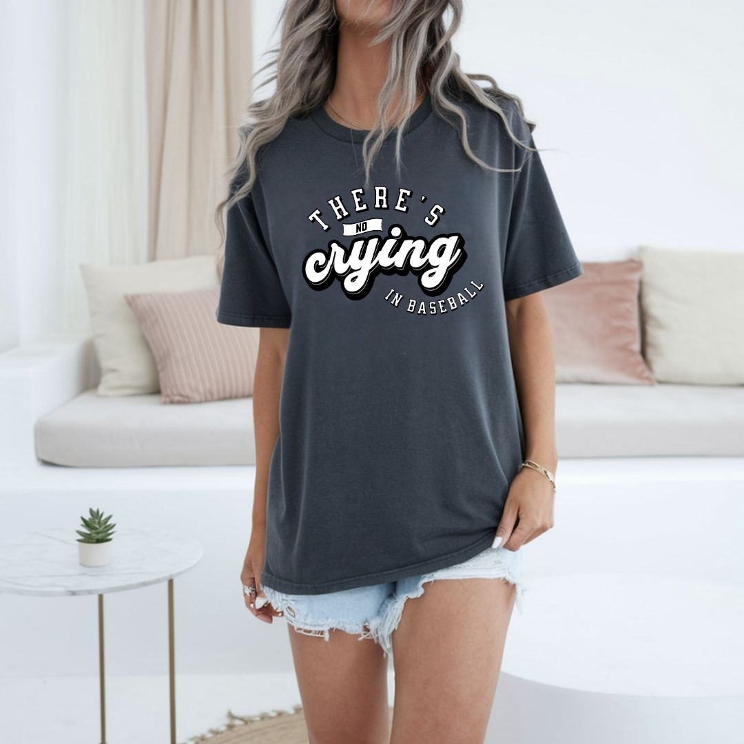 There's No Crying in Baseball Tee