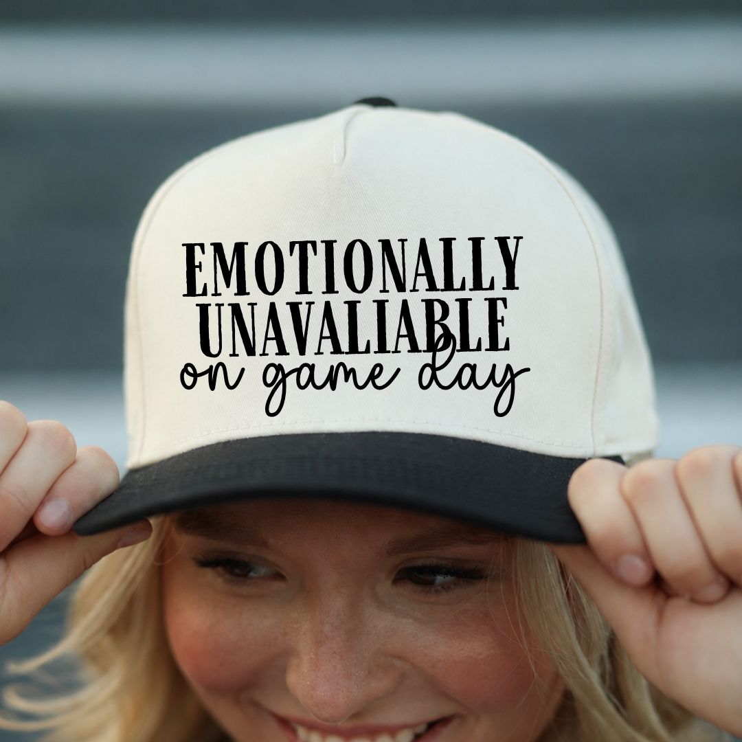 Emotionally Unavailable On Game Day Hat