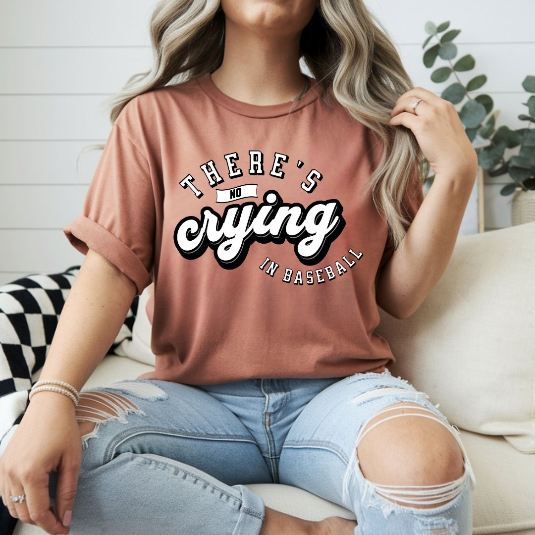 There's No Crying in Baseball Tee