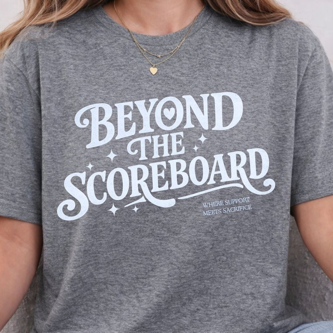 Beyond the Scoreboard Tee