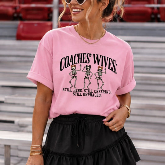 Coaches' Wives: Still Here Tee (Long & Short Sleeve)