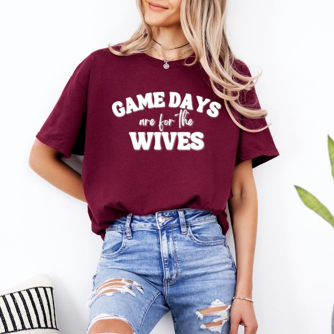 Game Days are for the Wives Tee