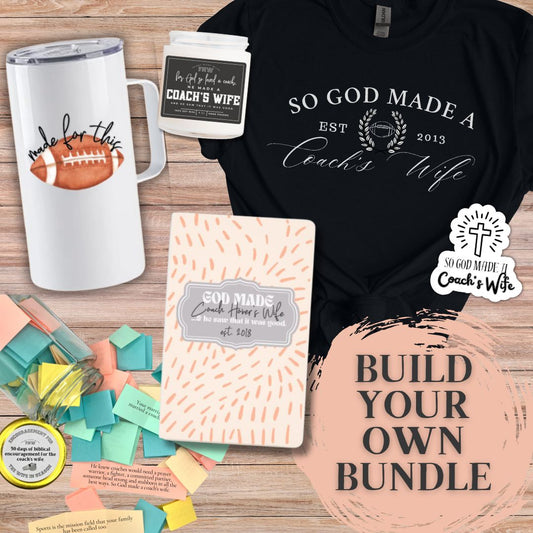 BUILD YOUR OWN BUNDLE: God Made a Coach's Wife Collection