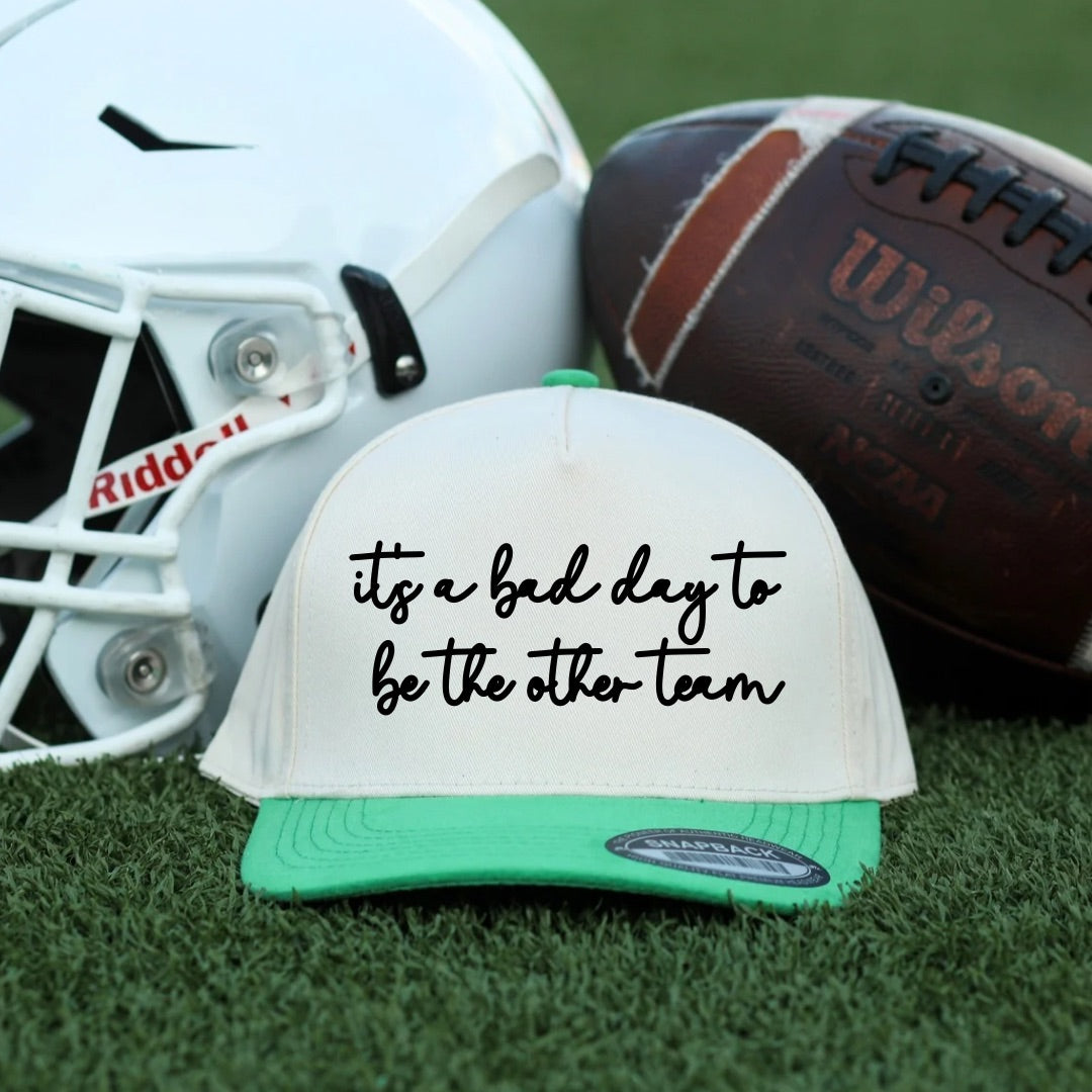 Cursive It’s a Bad Day to Be the Other Team Hat