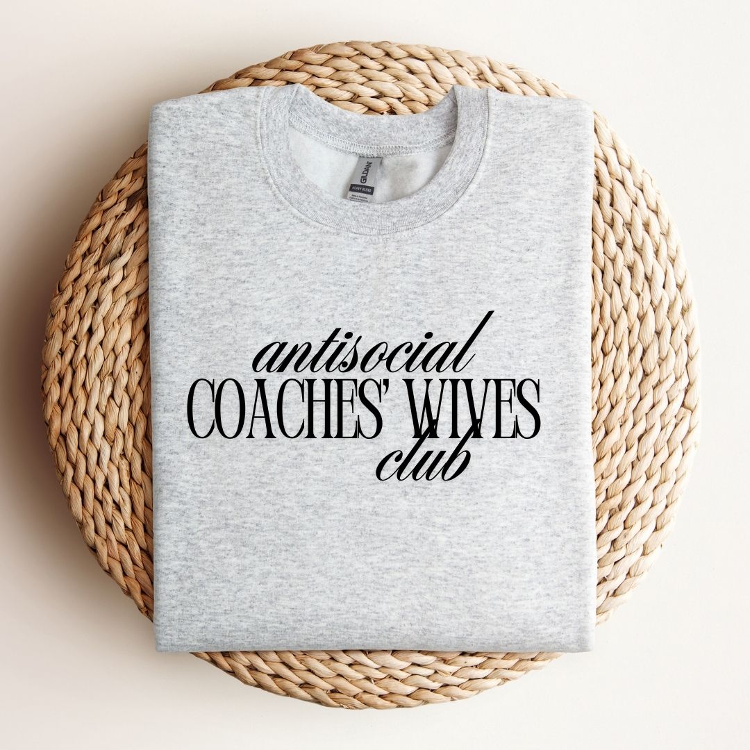 Antisocial Coaches' Wives Club Tee/Sweatshirt