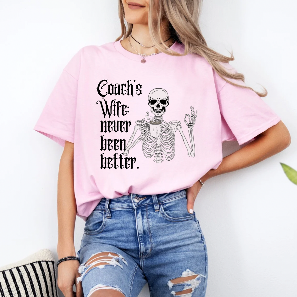 Coach's Wife: Never Been Better Skeleton Tee