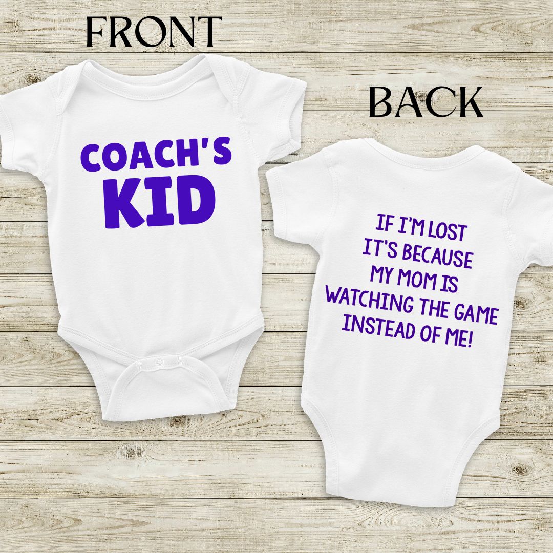 Coach's Kid (If I'm Lost)- Baby Bodysuit!